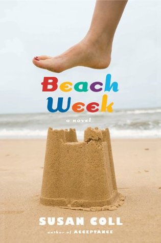 Beach Week: A Novel (2010) by Susan Coll