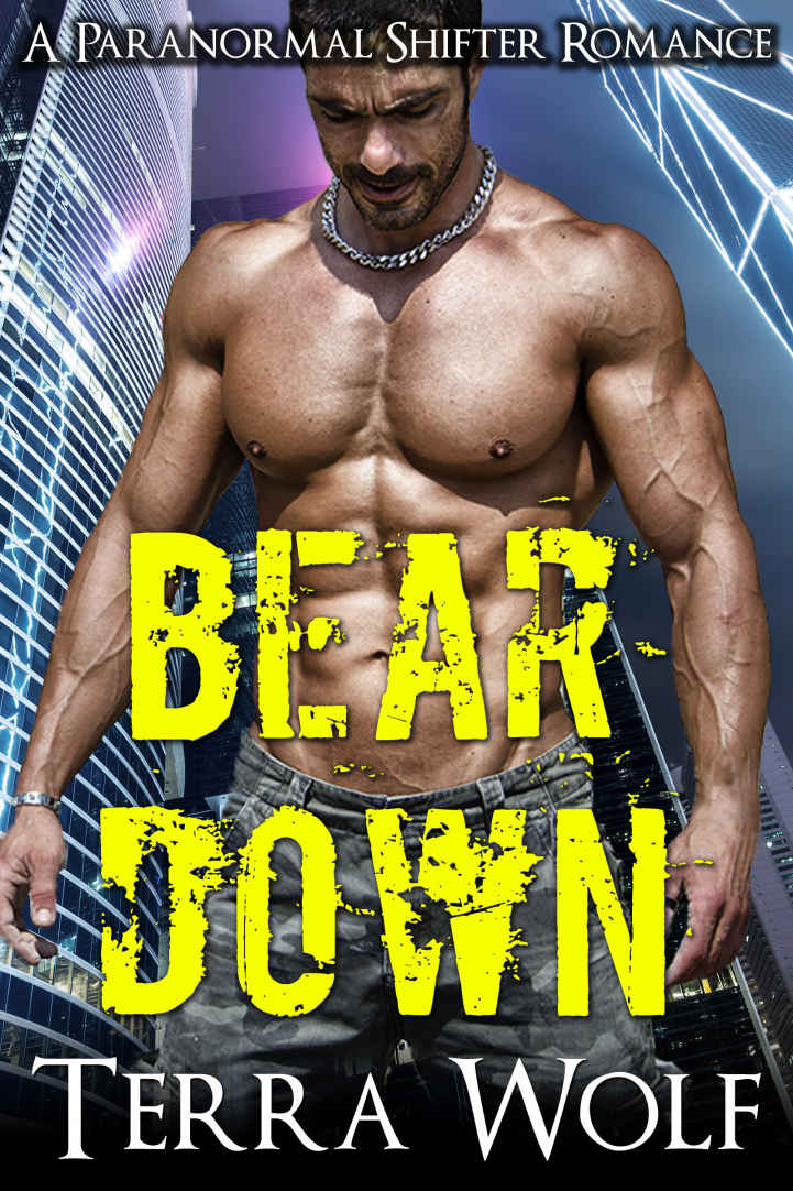 Bear Down: BBW Paranormal Shape Shifter Romance by Terra Wolf