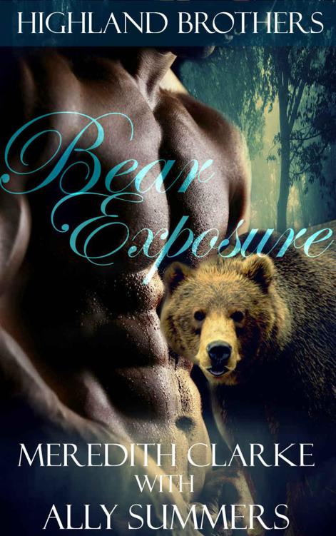 Bear Exposure (Highland Brothers 3) by Meredith Clarke