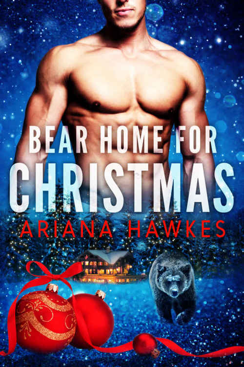 Bear Home for Christmas: BBW Holiday Paranormal Bear Shifter Romance (Christmas Bear Shifter Romance Book 1) by Ariana Hawkes