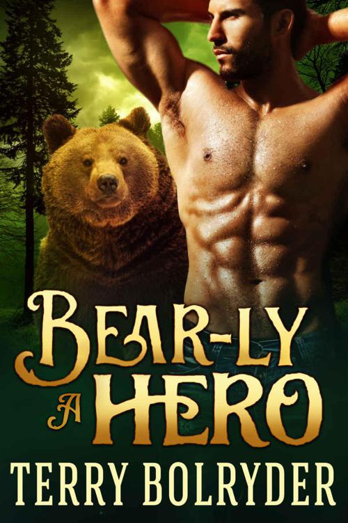 Bear-ly A Hero (Bear Claw Security 2) by Terry Bolryder