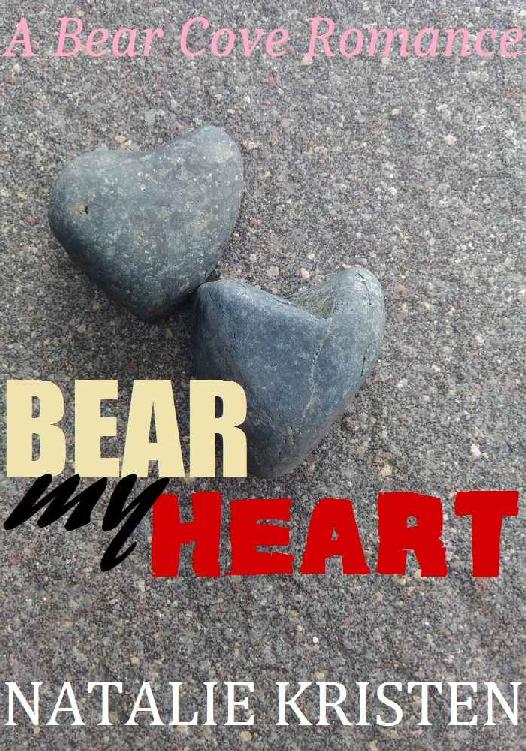 Bear My Heart: A Small Town Paranormal Romance by Natalie Kristen