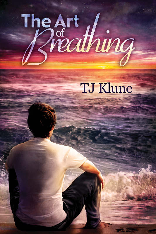 Bear, Otter, & the Kid 03 - The Art of Breathing by T.J. Klune