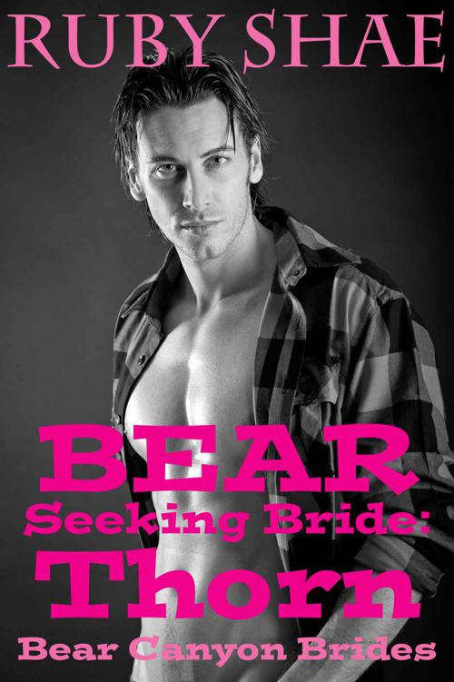 Bear Seeking Bride: Thorn (Bear Canyon Brides Book 6) (BBW Paranormal Bear-Shifter Menage Romance) by Ruby Shae