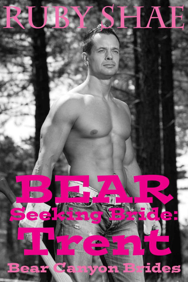 Bear Seeking Bride: Trent (Bear Canyon Brides #3)