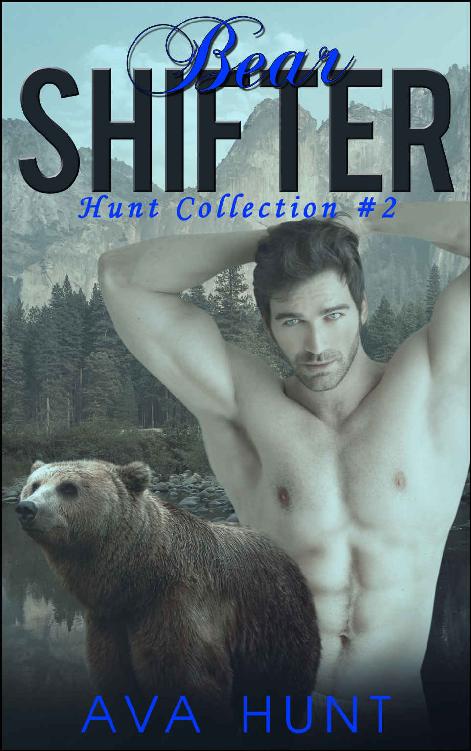 Bear Shifters: Hunt Collection #2 by Ava Hunt