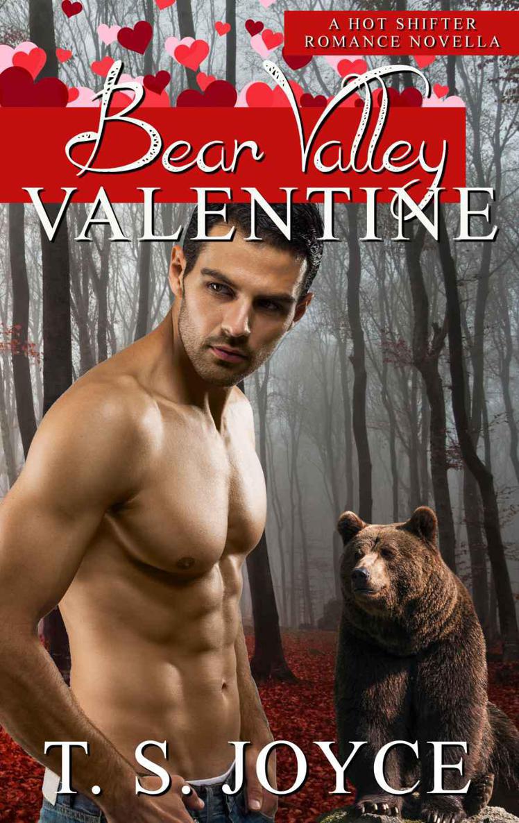 Bear Valley Valentine: Valentine's Day Paranormal Romance by T. S. Joyce