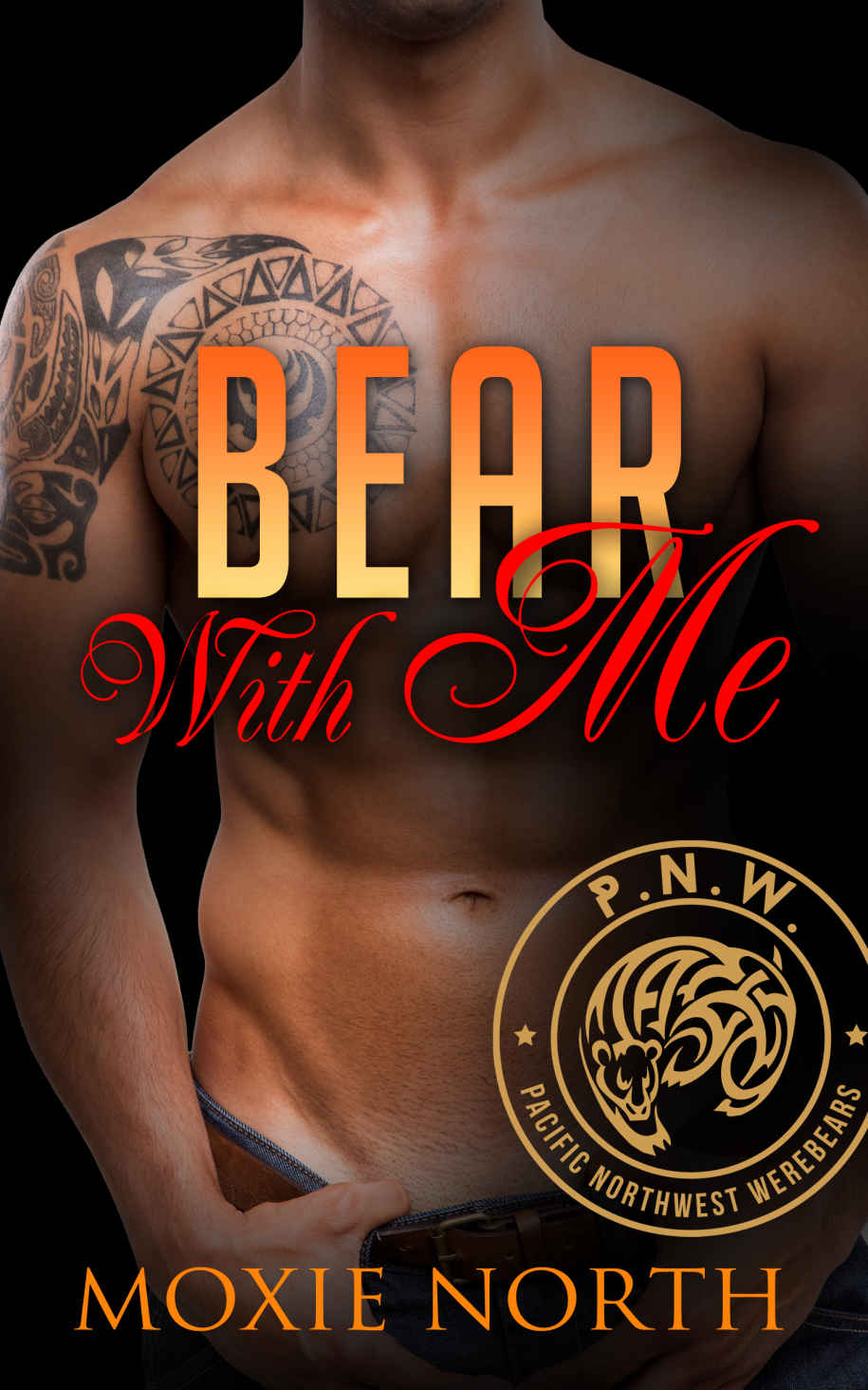 Bear With Me by Moxie North