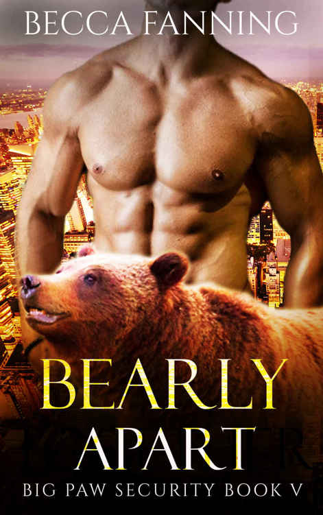 Bearly Apart (Big Paw Security Book 5) by Becca Fanning