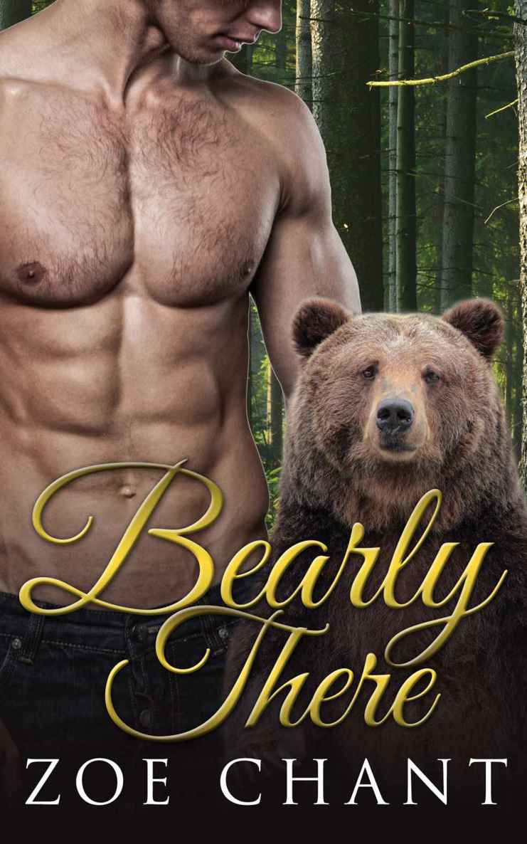 Bearly There: BBW Paranormal Bear Shifter Romance by Chant, Zoe