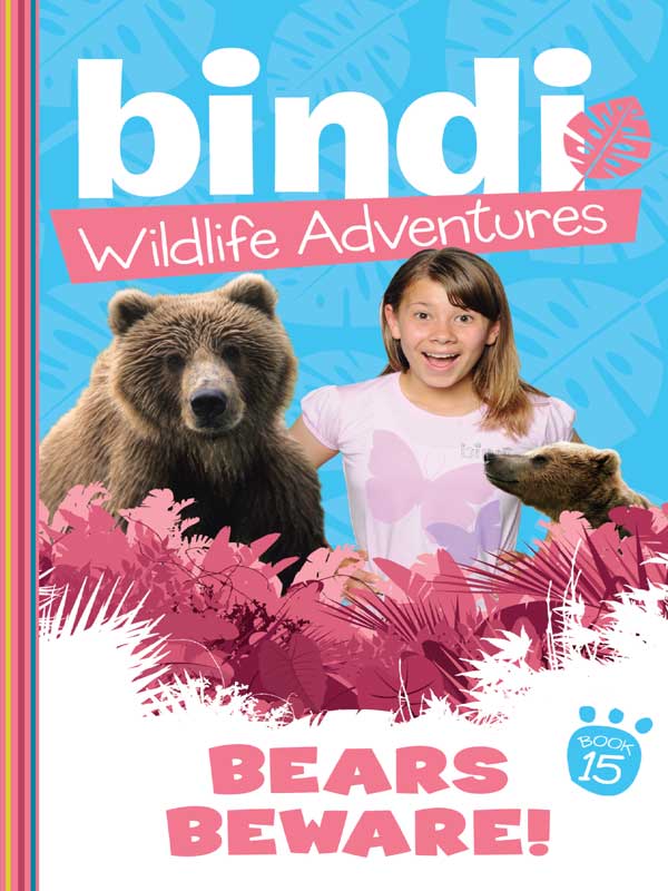 Bears Beware! (2011) by Bindi Irwin