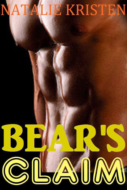 Bear's Claim (Bear Heat Book 3) by Natalie Kristen