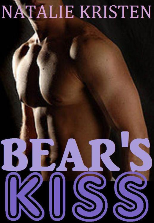 Bear's Kiss (Bear Heat Book 2) by Natalie Kristen