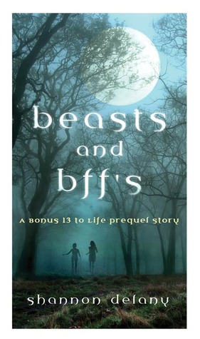 Beasts and BFF's (2010) by Shannon Delany