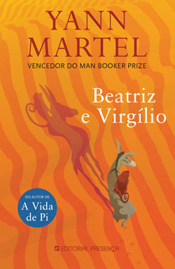 Beatriz e Virgílio (2010) by Yann Martel