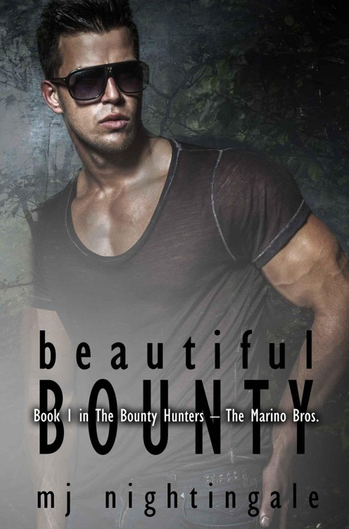 Beautiful Bounty (The Bounty Hunters: The Marino Bros. Book 1) by Nightingale, MJ