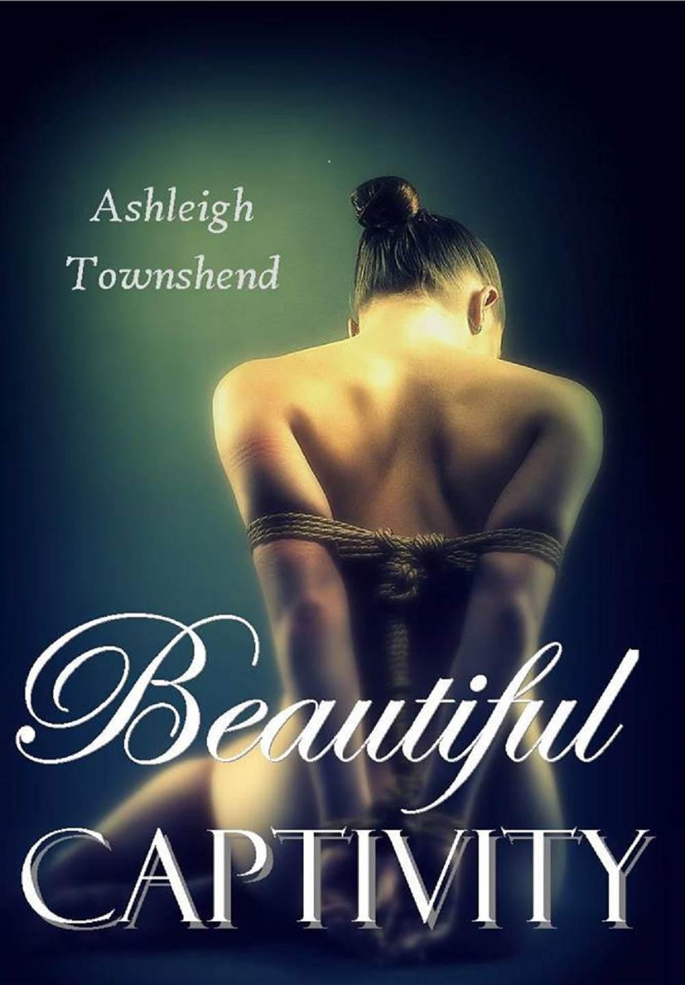 Beautiful Captivity (The Club #1) by Townshend, Ashleigh