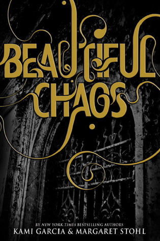 Beautiful Chaos (2011) by Kami Garcia