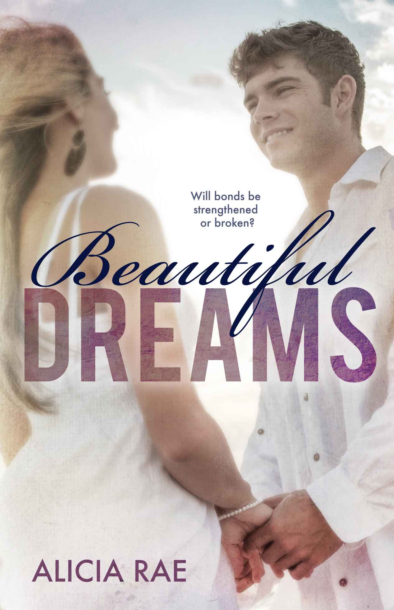 Beautiful Dreams (The Beautiful Series) by Rae, Alicia