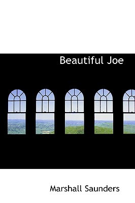 Beautiful Joe (2007) by Margaret Marshall Saunders