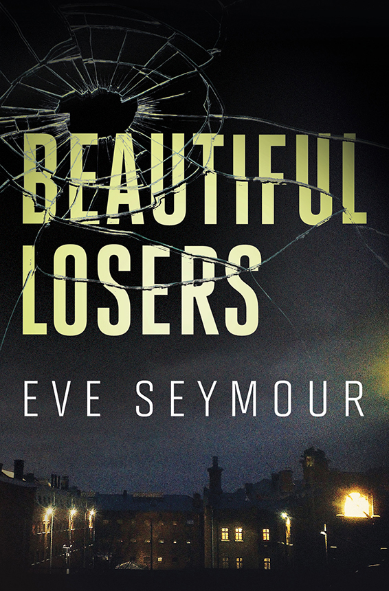 Beautiful Losers: A Novel of Suspense (2016)