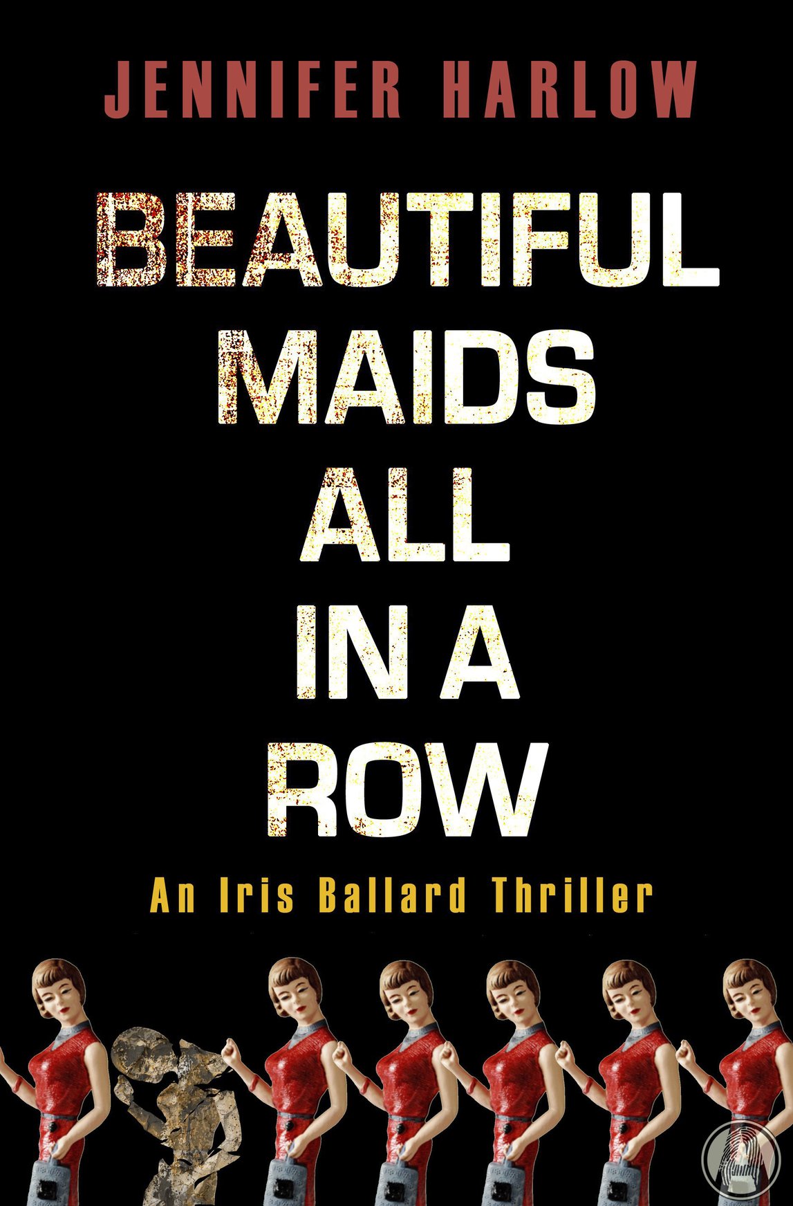 Beautiful Maids All in a Row (2016) by Jennifer Harlow