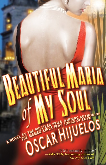 Beautiful Maria of My Soul by Oscar Hijuelos