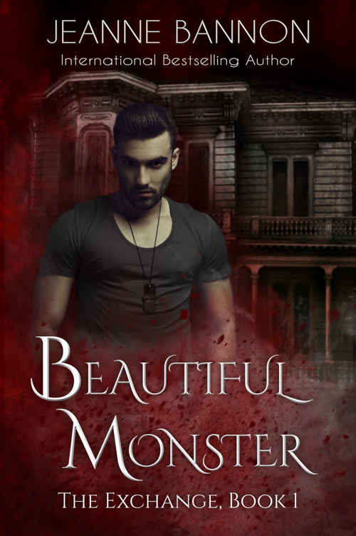 Beautiful Monster-The Exchange by Jeanne Bannon