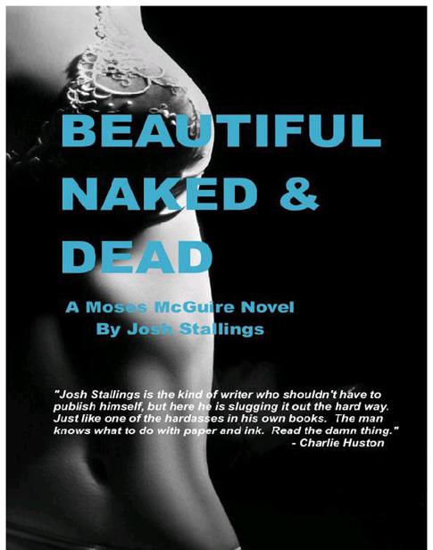 Beautiful, Naked & Dead (Moses McGuire) by Stallings, Josh