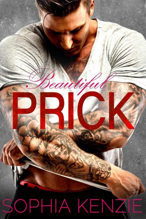 Beautiful PRICK by Sophia Kenzie