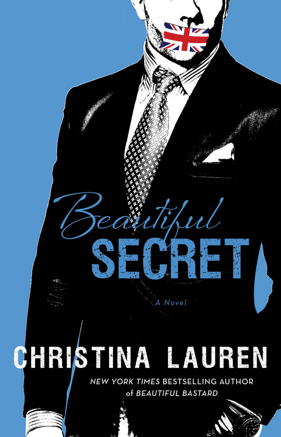 Beautiful Secret (Beautiful Bastard #4) by Christina Lauren