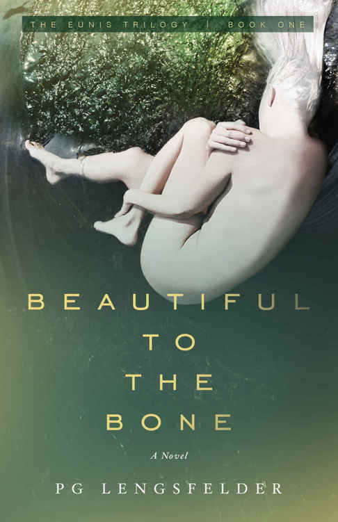 Beautiful to the Bone (The Enuis Trilogy #1)