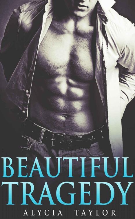 Beautiful Tragedy (A Standalone Romance Novel) by Taylor, Alycia