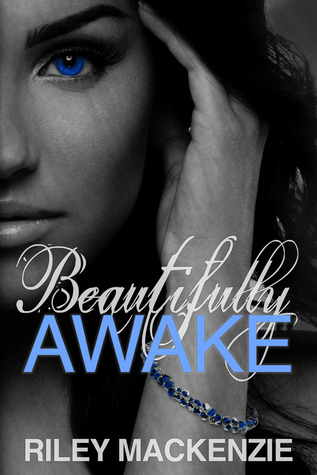 Beautifully Awake (2013) by Riley Mackenzie