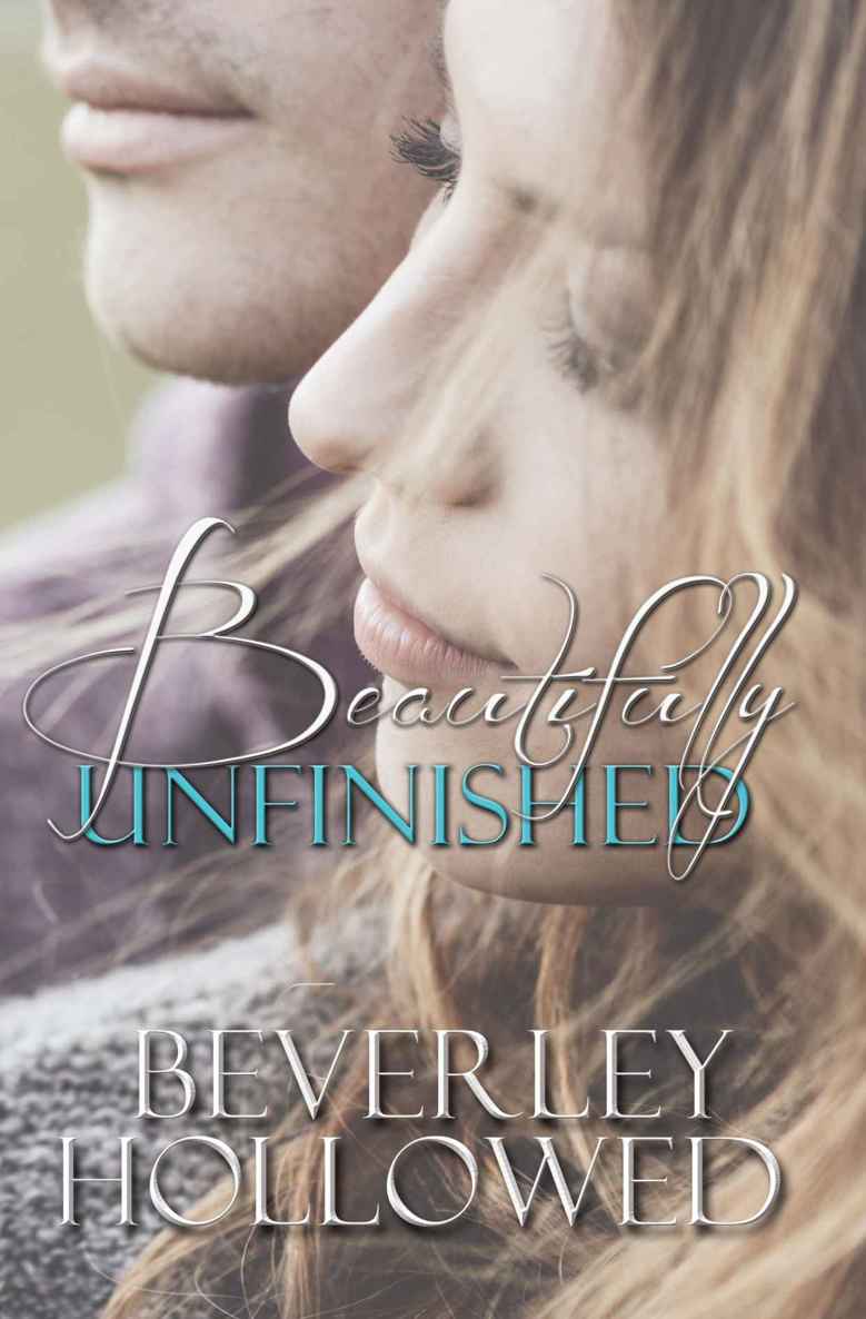 Beautifully Unfinished by Beverley Hollowed