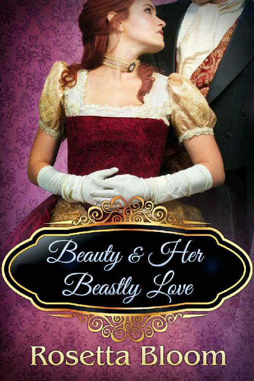 Beauty and Her Beastly Love (Passion-Filled Fairy Tales Book 2) by Rosetta Bloom