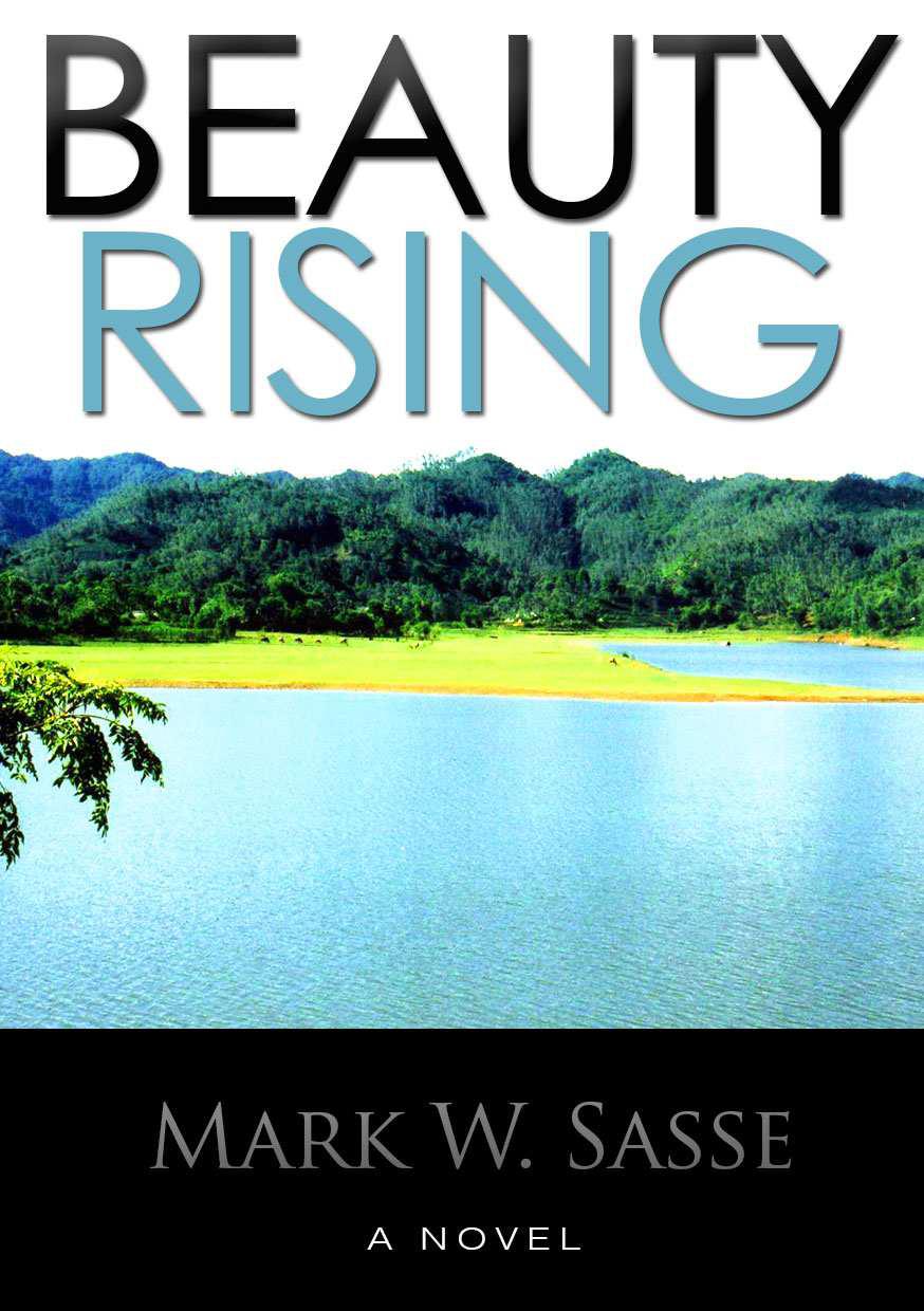 Beauty Rising by Mark W. Sasse