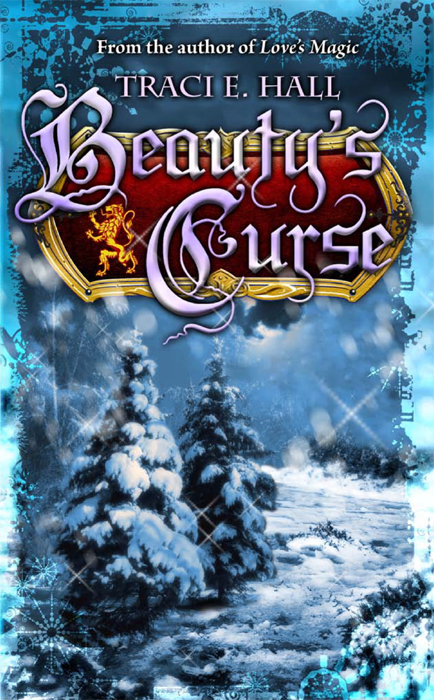 Beauty's Curse (2009) by Traci E. Hall