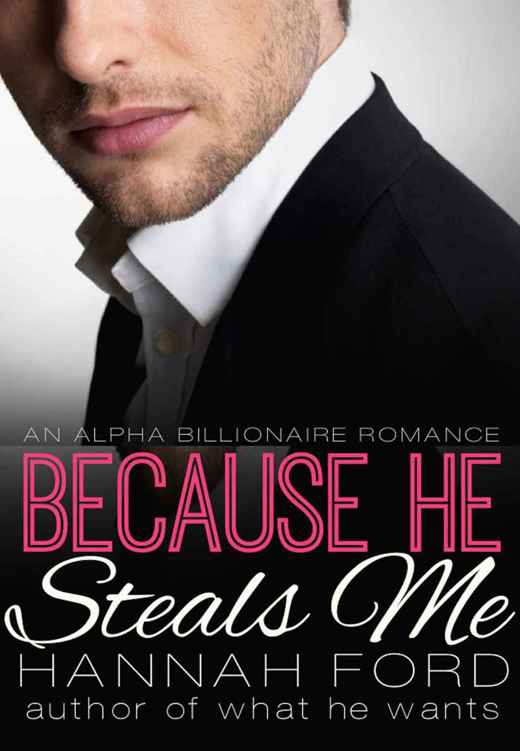 Because He Steals Me (Because He Owns Me #6) by Ford, Hannah