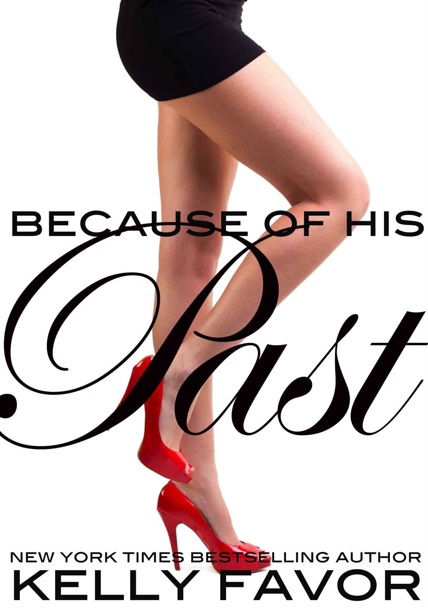 Because of His Past by Kelly Favor