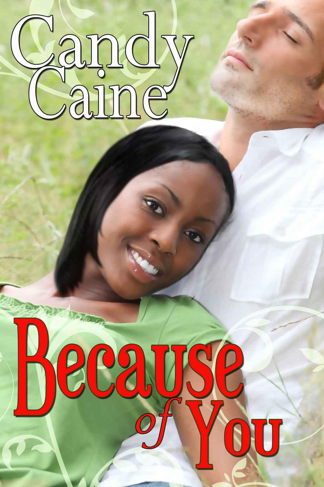 Because of You by Caine, Candy