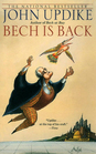 Bech is Back (1999) by John Updike