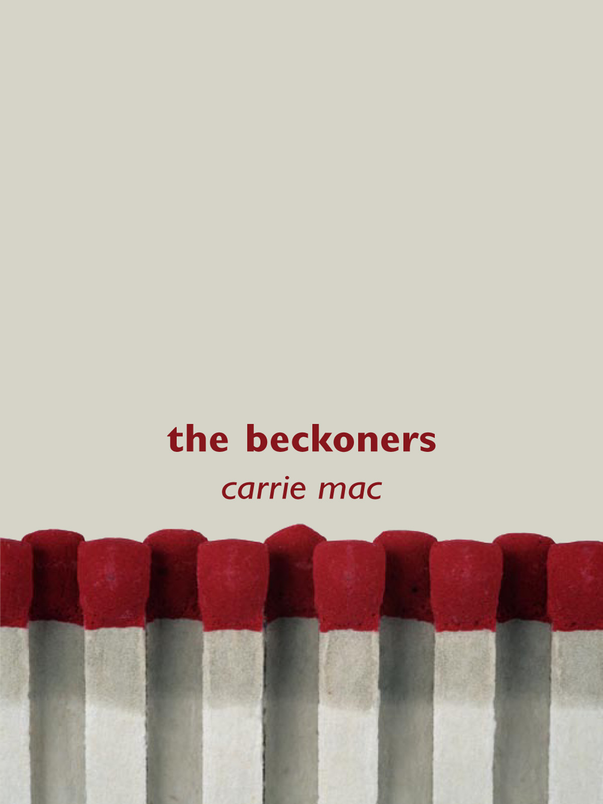 Beckoners (2007) by Carrie Mac