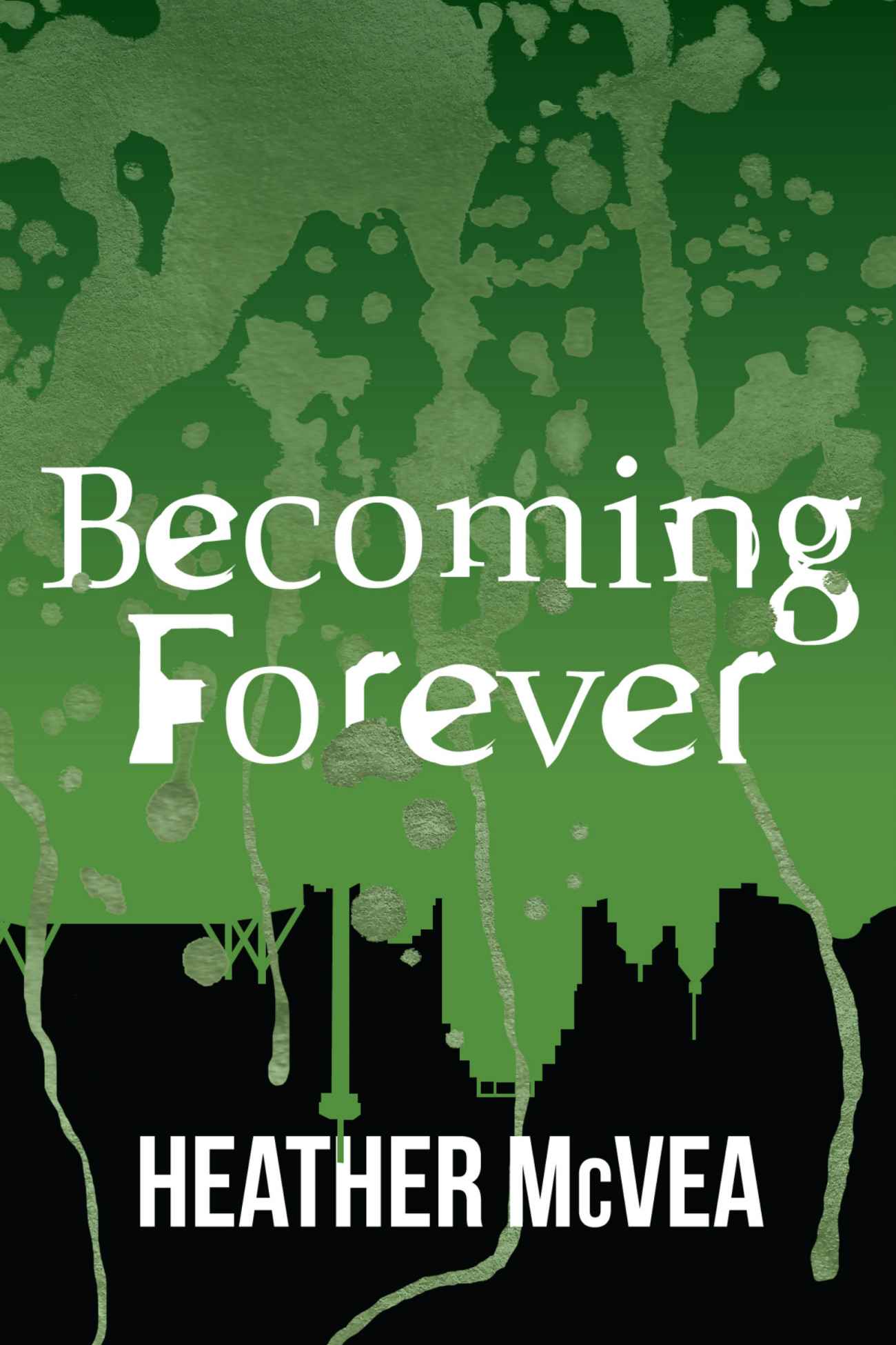 Becoming Forever (Waking Forever Series) by McVea, Heather