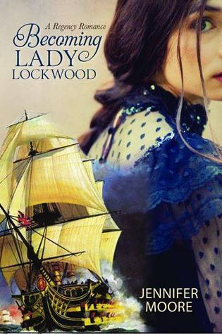 Becoming Lady Lockwood (2014) by Jennifer  Moore