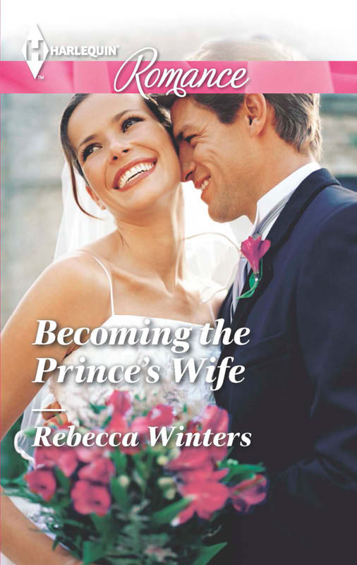 Becoming the Prince's Wife (Princes of Europe) by Rebecca Winters