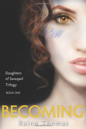 Becoming by Raine Thomas