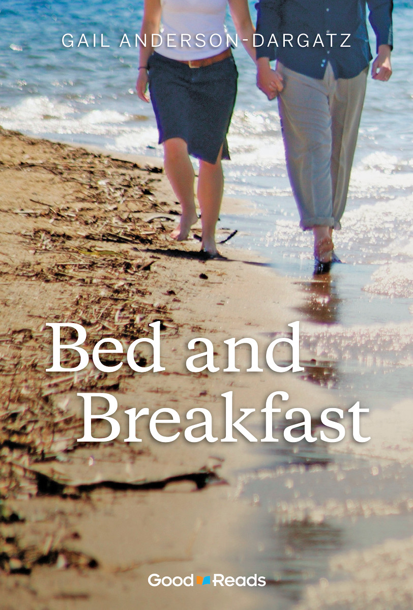 Bed and Breakfast by Gail Anderson-Dargatz