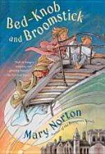 Bed-Knob and Broomstick by Mary Norton