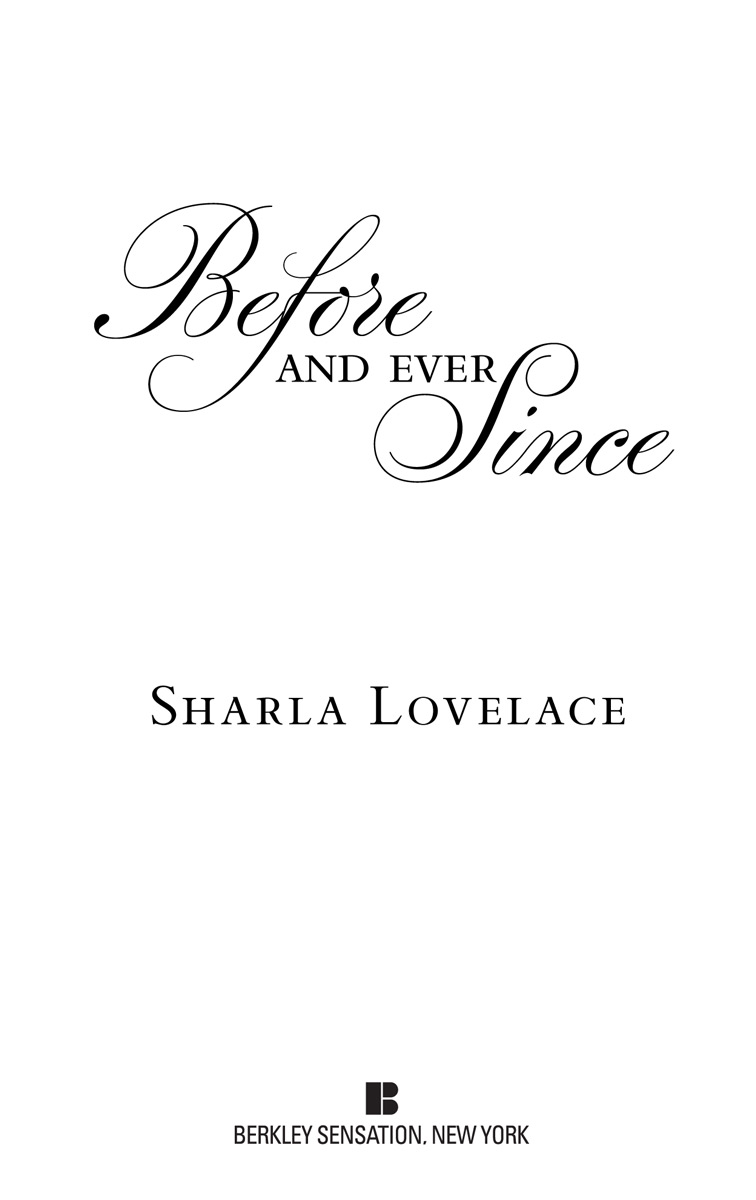 Before and Ever Since (9781101612286) (2012) by Lovelace, Sharla